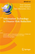 Terje Gjøsæter, Yuko Murayama, Jaziar Radianti - Information Technology in Disaster Risk Reduction