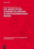 Hainer Plaul, Hans-Jürgen Rach, Bernhard Weissel - Die werktätige Dorfbevölkerung in der Magdeburger Börde