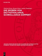 Jeanne Doubinger, Renate Remy, Winfried Remy - Die Sporen von Dictyothalamus Schrollianus Göppert