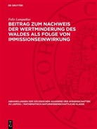 Felix Lampadius - Beitrag zum Nachweis der Wertminderung des Waldes als Folge von Immissionseinwirkung