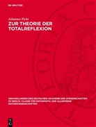 Johannes Picht - Zur Theorie der Totalreflexion