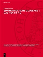 Erich Haenisch - Sinomongolische Glossare I: Das Hua-I ih-yu