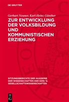 Karl-Heinz Günther, Gerhart Neuner - Zur Entwicklung der Volksbildung und kommunistischen Erziehung