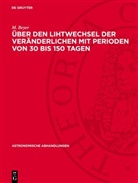 M. Beyer - Über den Lihtwechsel der Veränderlichen mit Perioden von 30 bis 150 Tagen