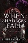 Shirley Siaton - When Shadows Fall