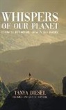 Tanya Diesel - Whispers of Our Planet