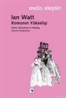 Ian Watt - Romanin Yükselisi