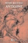 Henry Bauchau - Antigone