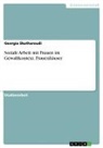 Georgia Skatharoudi - Soziale Arbeit mit Frauen im Gewaltkontext. Frauenhäuser