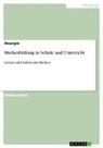 Anonymous - Medienbildung in Schule und Unterricht