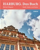 Steven Haberland, Bärbel Wegner, Steven Haberland - Harburg. Das Buch