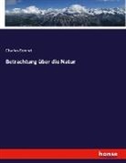 Charles Bonnet - Betrachtung über die Natur