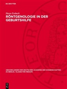 Hasso Essbach - Röntgenologie in der Geburtshilfe