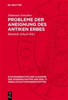 Johannes Irmscher, Heinrich Scheel - Probleme der Aneignung des antiken Erbes
