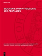 Degruyter - Biochemie und Physiologie der Alkaloide