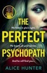 Alice Hunter - The Perfect Psychopath