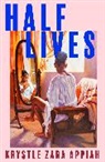 Krystle Zara Appiah - Half Lives
