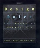 Carliss Y Baldwin, Carliss Y. Baldwin, Baldwin Carliss Y., Kim B Clark, Kim B. Clark, Clark Kim B. - Design Rules, Volume 1