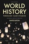 David Eaton, Eaton David - World History through Case Studies