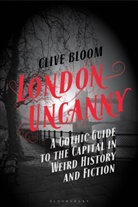 Clive Bloom, Bloom Clive - London Uncanny