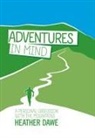 Heather Dawe - Adventures in Mind