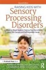 Otd Gibbs, Varleisha Gibbs, Varleisha Gibbs OTD OTR/L, Rondalyn L Whitney, Rondalyn L. Whitney, Rondalyn V Whitney - Raising Kids With Sensory Processing Disorders