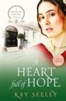 Kay Seeley - A Heart full of Hope