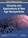 Nilanthy Balakrishnan, Suneev Anil Bansal, Virat Khanna - Diversity and Applications of New Age Nanoparticles
