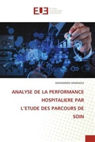 MOHAMMED HAMDAOUI - ANALYSE DE LA PERFORMANCE HOSPITALIERE PAR L'ETUDE DES PARCOURS DE SOIN