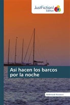 Abderrazak Kouaouci - Así hacen los barcos por la noche