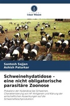 Ashish Paturkar, Santosh Sajjan - Schweinehydatidose - eine nicht obligatorische parasitäre Zoonose