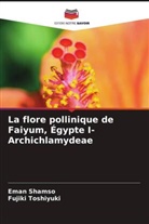 Eman Shamso, Fujiki Toshiyuki - La flore pollinique de Faiyum, Égypte I- Archichlamydeae