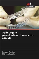 Md. Jalaluddin, Rajeev Ranjan - Splintaggio parodontale: il concetto attuale