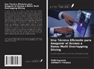 Rani Ingawale, Somnath Thigale - Una Técnica Eficiente para Asegurar el Acceso a Datos Multi Overlapping Slicing