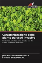Frédéric BANGIRINAMA, Jean Bosco Igirukwishaka - Caratterizzazione delle piante palustri invasive