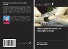 Md. Jalaluddin, Rajeev Ranjan - Férula periodontal: el concepto actual