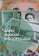 Seija Kärkkäinen - Annu elämän ehtoopolulla