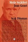 Jean Genet - Acik Düsman
