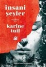 Karine Tuil - Insani Seyler