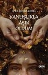 Ipek Büsra Zeoli - Yanlislikla Asik Oldum