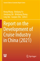 Ling Qiu, Jianyong Shi, Jianyong Shi et al, Hong Wang, Xinliang Ye, Weihang Zheng... - Report on the Development of Cruise Industry in China (2021)