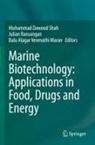 Balu Alagar Venmathi Maran, Julian Ransangan, Muhammad Dawood Shah, Balu Alagar Venmathi Maran - Marine Biotechnology: Applications in Food, Drugs and Energy