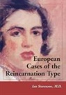 Ian Stevenson - European Cases of the Reincarnation Type