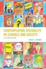 David J Connor, David J. Connor - Contemplating Dis/ability in Schools and Society