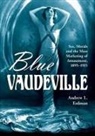 Andrew L. Erdman - Blue Vaudeville