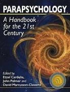 Etzel Cardena, David Marcusson-Clavertz, John Palmer - Parapsychology