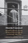 Catherine Cox, Catherine (University College Dublin) Cox, Catherine (University College Dublin) Marland Cox, Cox Catherine, Hilary Marland, Hilary (University of Warwick) Marland... - Disorder Contained