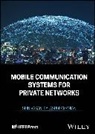 Balasubramanian, Balasubramanian, Srinivasan Balasubramanian - Mobile Communication Systems for Private Networks