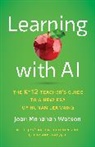 Joan Monahan Watson, Joan Monahan/ Bowen Watson, Krista J. Wojdak - Learning With Ai