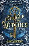 Esme Addison - An Intrigue of Witches